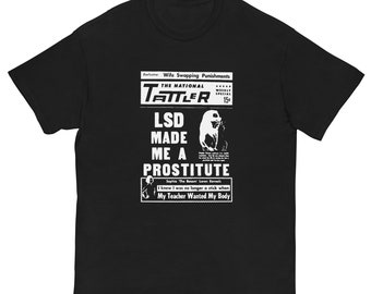 LSD Made Me a Prostitute T-Shirt, Psychedelic Graphic Tee
