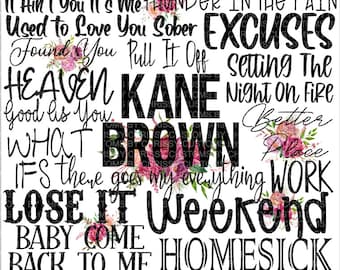 Kane Brown Lyrics PNG, JPEG, Sublimation, waterslide