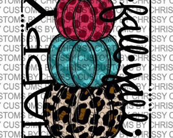 Happy Fall Ya'll PNG SUBLIMATION