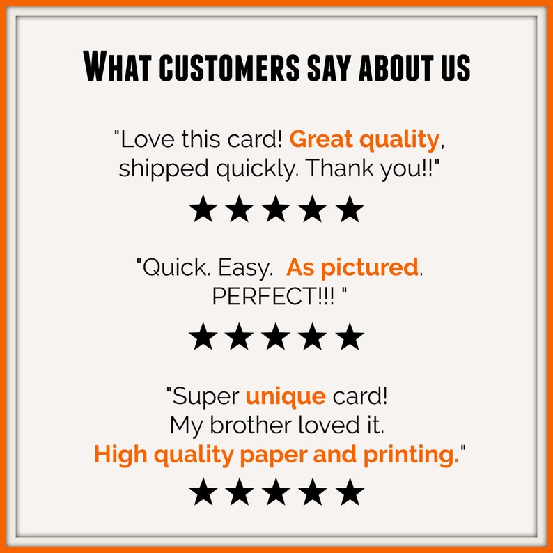 Pu&ograve; includere: Una grafica bianca intitolata WHAT CUSTOMERS SAY ABOUT US che presenta tre recensioni dei clienti. Ogni recensione include cinque stelle nere e testo che elogia la qualit&agrave; della carta, la velocit&agrave; di spedizione e la stampa in nero e arancione.