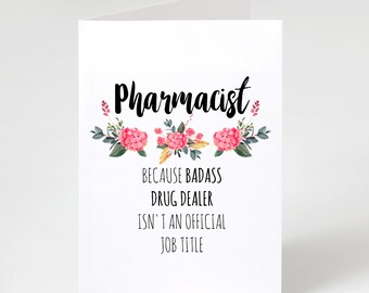 Pharmacist Badass Drug Dealer Joke Card | 5x7 Folded Matte Greeting Card | For Pharmacist Graduation