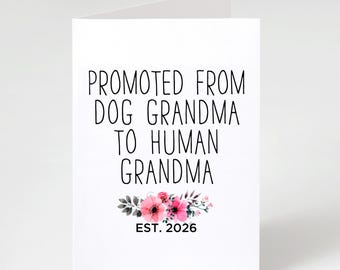 Promoted From Dog Grandma To Human Grandma | Baby Reveal Greeting Card | New Grandma Pregnancy Announcement Gift
