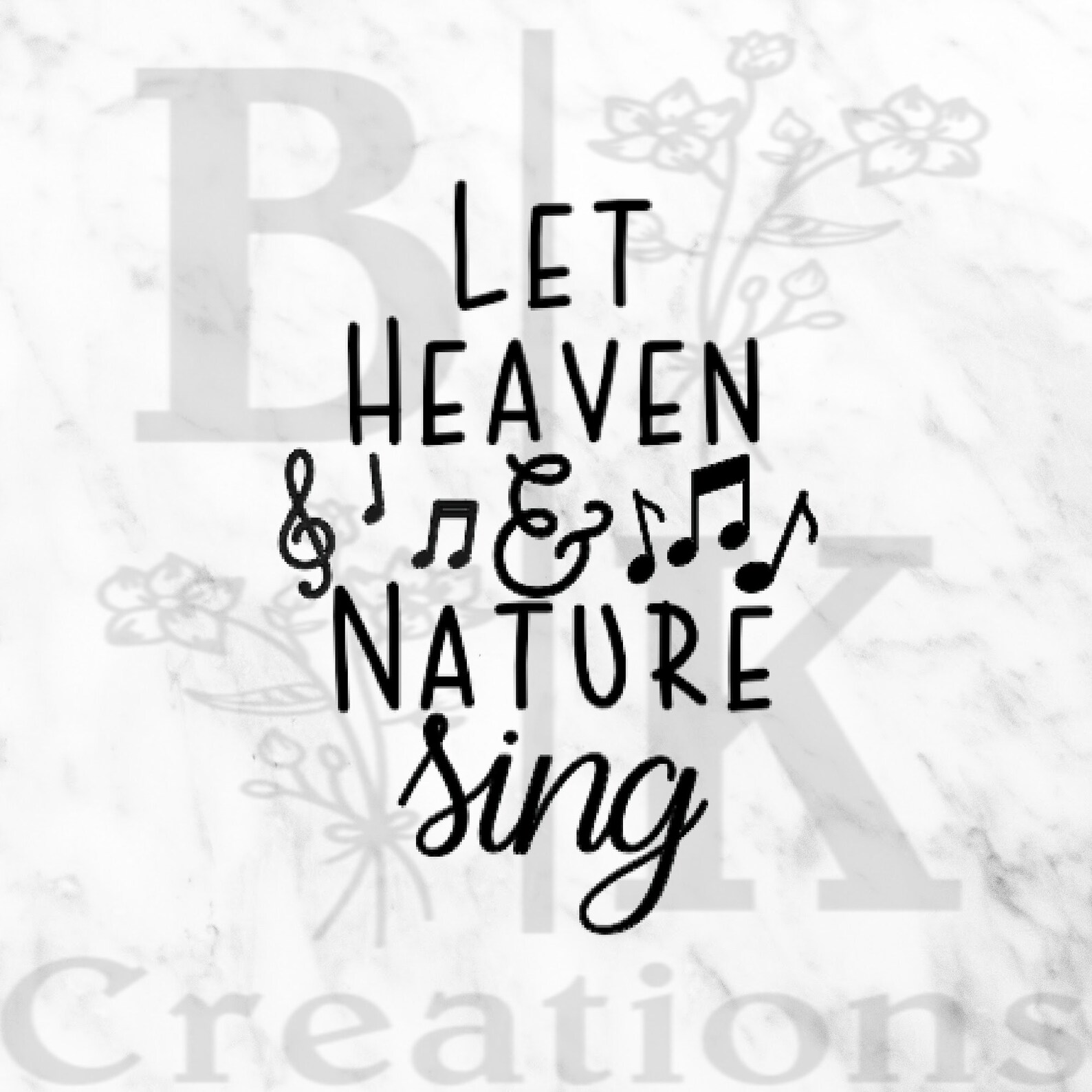 Let Heaven and nature sing Digital File | Etsy