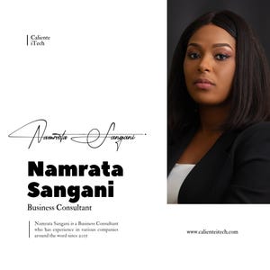 May include: A professional portrait of Namrata Sangani, a business consultant, featuring her name in bold black text, a signature, and the Caliente iTech logo. The text includes her title and a brief description of her experience since 2015.