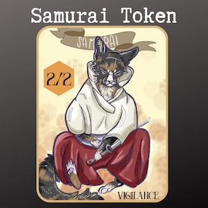 Può includere: Illustrazione di un gatto samurai con una spada. La carta mostra "Samurai Token", "2/2" e "Vigilance". È visibile anche il sito web dell'artista, the.wildling.art.