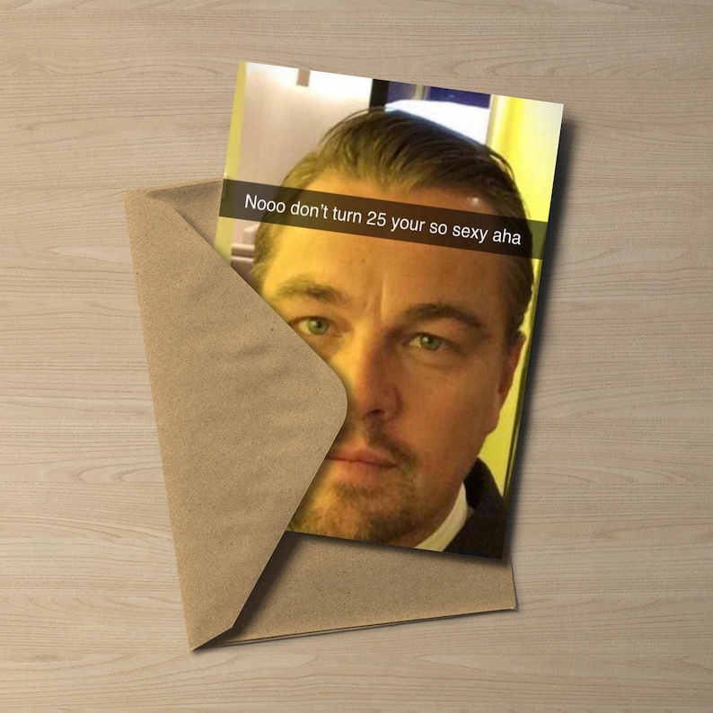 Leonardo DiCaprio 25th Birthday Card | Funny DiCaprio Meme image 2