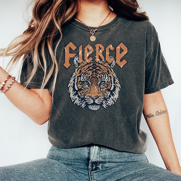 Fierce Sweatshirt, Tiger Shirt, Retro Fierce Shirt, Vintage Tee, Cool Shirt, Tiger Head Shirt, Motivational Shirt, Girl Power Shirt