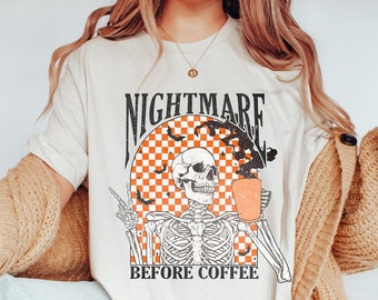 Halloween Sweatshirt, Nightmare Before Coffee Shirt, Halloween Shirt, Ghost Shirt, Witch Shirt, Pumpkin Shirt, Spooky Season Shirt, Fall Tee