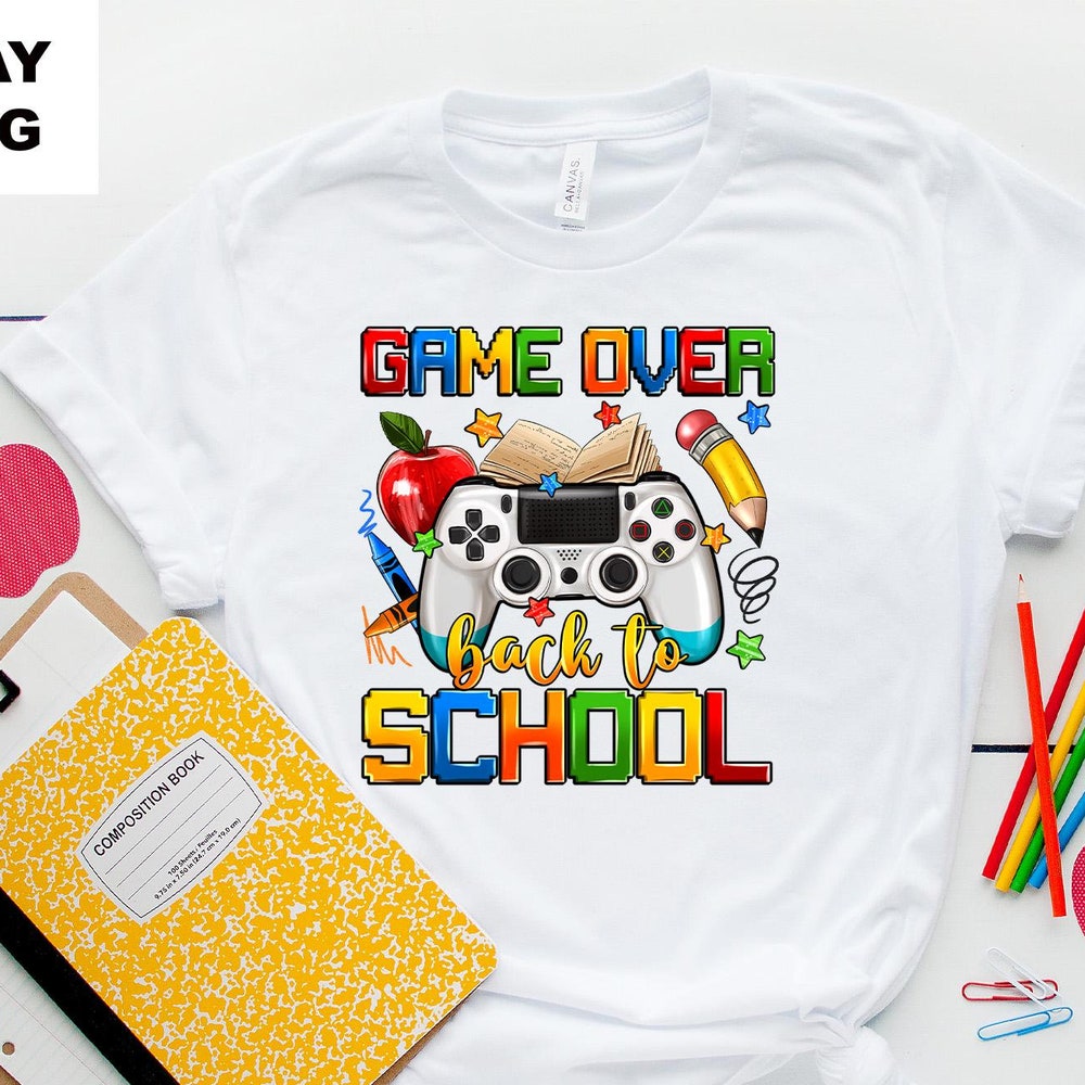 Game Over Back To School Shirt, Bruh We Are Back Shirt, Welcome Back To School Shirt, Funny Teacher Shirt, Gift For Teacher, Back To School Teesummer