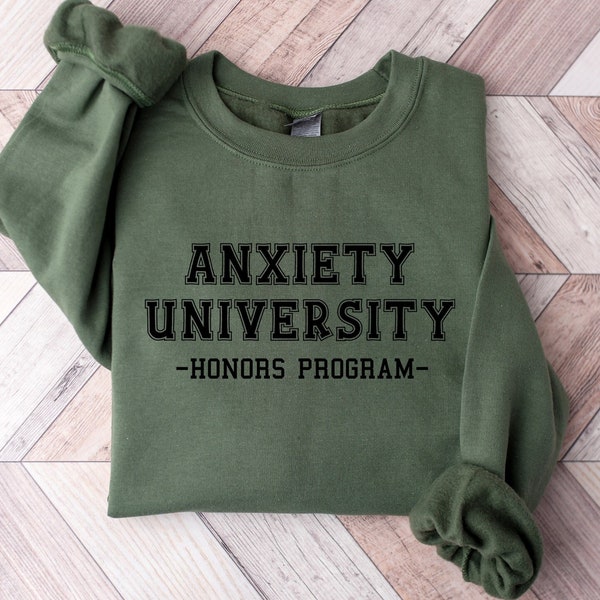 Anxiety University Honors Program Sweatshirt, Oversized Sweatshirt, Anxiety Shirt, Anxiety Sweatshirt, Anxiety Hoodie