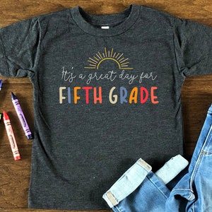 It&#39;s a Great Day For Fifth Grade Shirt, Hello Fifth Grade Shirt, Back To School Shirt, First day Of School Shirt,Kindergarten Teacher Shirt