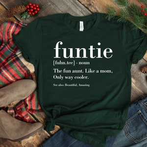 Funtie Definition Shirt, Christmas Shirt, Mother's Day TShirt, Gift For Aunt, Aunt Birthday Shirt, Funny Aunt Tee,Aunt Sweater,Auntie Shirts