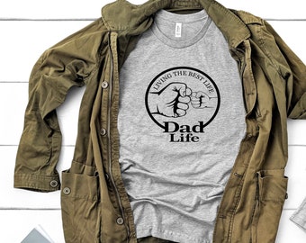 Chemise de vie de papa, vie de la meilleure vie de chemise de vie de papa, chemise de fête des pères, cadeau de fête des pères, meilleure chemise de papa, chemise de nouveau papa, première fête des pères