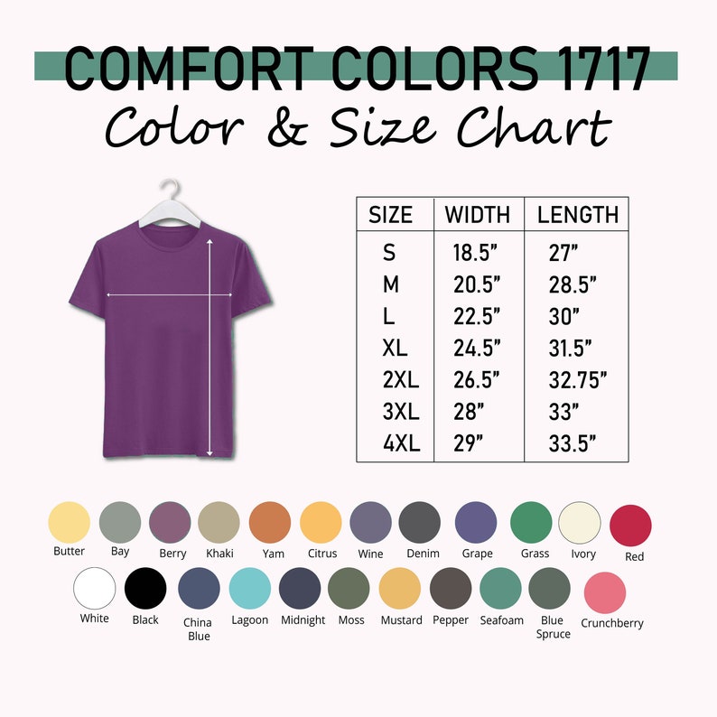 May include: A purple t-shirt displayed on a hanger, with a color and size chart. The chart lists sizes S to 4XL, with widths from 18.5" to 29" and lengths from 27" to 33.5". A color palette includes shades like Butter, Berry, and Denim. Text reads "COMFORT COLORS 1717 Color & Size Chart."