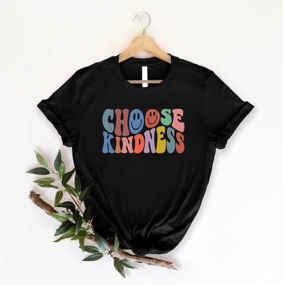 Choose Kindness Shirt, Kindness Shirt, Be Kind Shirt, Choose Kindness, Positive Shirt, Trendy Shirt, Aesthetic Shirt