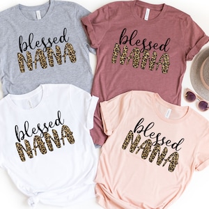 Blessed Nana Shirt, Leopard Print Nana Shirt, Mother's Day Shirt, Mother's Day Gift, Shirt For Mom, Shirt for Mama, Women's Shirt