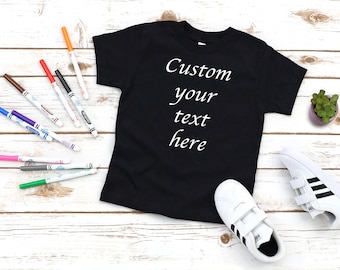 Personalized T-Shirt, Add Your Own Text, Custom T-shirt, Customized T-Shirts Custom Text on Shirt, Custom Baby Kids Girl and Boy T-Shirt