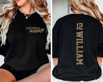 Customized Football Mom Sweatshirt - Your Name Football Shirt - Football Shirt - Game Day Shirt - Football Season Shirt - Football Mom Shirt