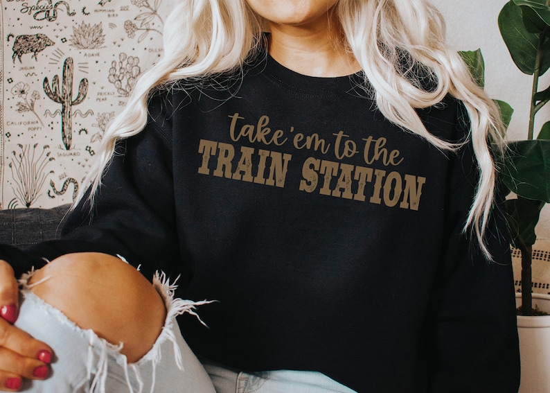 Take 'em To The Train Station Sweatshirt, Yellowstone Shirt, Rip Shirt, Western shirt, Road Trip Shirt image 1