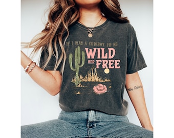 Chemise sauvage et gratuite, si j'étais un cowboy, je serais une chemise sauvage et libre, chemise cowboy, chemise Yellowstone, chemise western, chemise Texas, Dutton Ranch