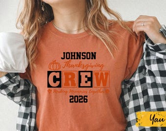 Custom name Family Thanksgiving 2026 Making Memories Together Shirts,Thanksgiving Sweatshirt ,Thankful Matching Family Vacation Gift,
