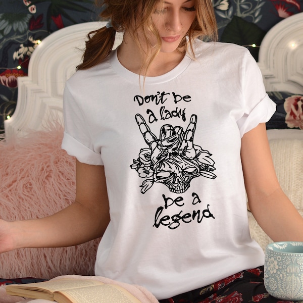 Don't Be A Lady Be AQ Legend Shirt, Women's Shirt, Rock N Roll Shirt, Concert Shirt