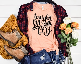 Tonight we fly, witch shirt, Fall Shirts, Autumn Shirts, Halloween Shirt, Halloween Costumes, Halloween Tees