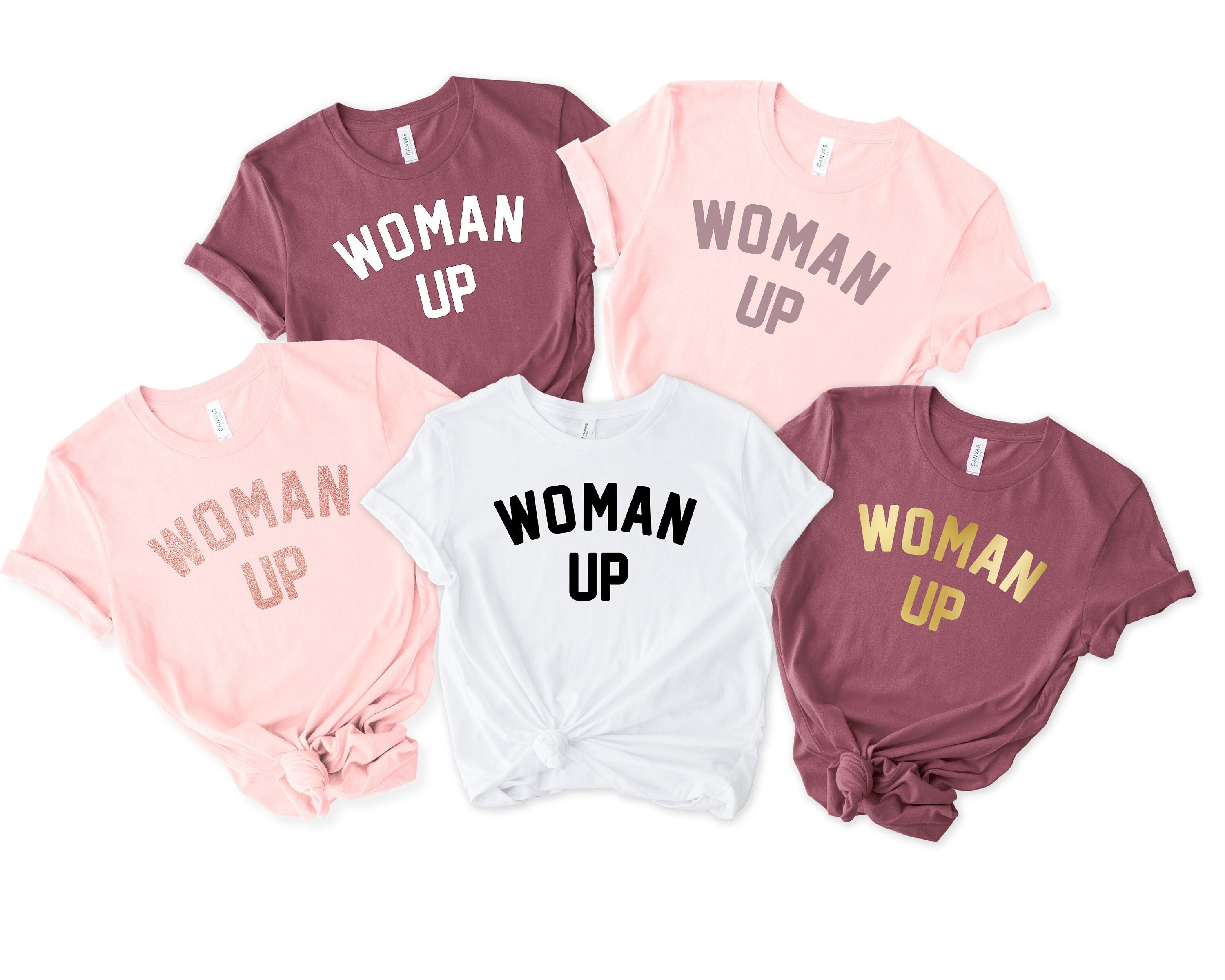Shirts Feminism Inspirational Shirt Feminist Shirt Woman Up Tee Woman Up Shirt Empowered Women Shirt Motivational Shirt Feminist Tee