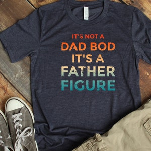 It&#39;s A Father Figure Shirt, Father&#39;s Day Shirt, Father&#39;s Day Gift, Funny Father&#39;s Day Shirt