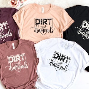 Dirt And Diamonds Shirt, Mother&#39;s Day Shirt, Baseball Mom Shirt, Gift For Her, Mother&#39;s Day Gift, Gift for Mom, Mama Shirts