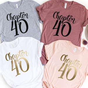 Chapter 40, Hello 40 Heart, 40th Birthday, 40th Birthday Gift, 40th Birthday Shirt, 40th Birthday Party