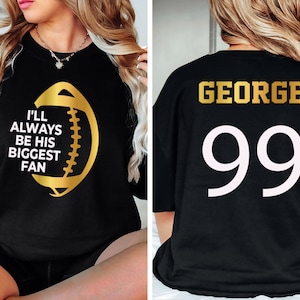 Customized Football Sweatshirt - Your Name Football Shirt - Football Shirt - Game Day Shirt - Football Season Shirt - Football Mom Shirt