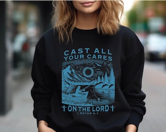 Cast Your Cares On The Lord Shirt,Religious Shirt, Faith Shirt,Bible Verse Shirt, Jesus Love Sweatshirt, Christian Tee, Jesus Shirt,