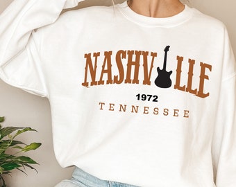 Nashville Shirt, Nashville Sweatshirt, Tennessee Shirt, Music Shirt, Country Music Shirt, Nashville Gift, Girls Trip To Nashville
