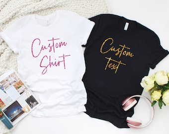 Personalized T-Shirt, Add Your Own Text, Custom T-shirt, Customized T-Shirts, Custom Shirt, Custom Text on Shirt, Custom Couple, T-Shirt