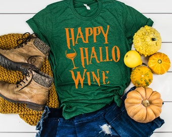 Happy Hallo Wine Shirt, Hallo Wine, Halloween Shirt, Halloween Costumes, Halloween Tees