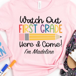 Watch Out First Grade Here I Come, First Grade Shirt,  Watch Out 1St Grade, Back To School Shirt, First day Of School Shirt