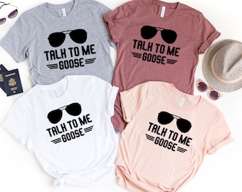 Talk to me Goose shirt, sunglasses shirt, Funny shirt, Birthday shirt, Matching family shirt