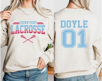 Customized Lacrosse Sweatshirt, Your Name Lacrosse Shirt, Custom Lacrosse Shirt, Game Day Shirt, Lacrosse Mom Shirt