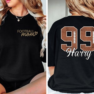 Customized Football Mom Sweatshirt - Your Name Football Shirt - Football Shirt - Game Day Shirt - Football Season Shirt - Football Mom Shirt