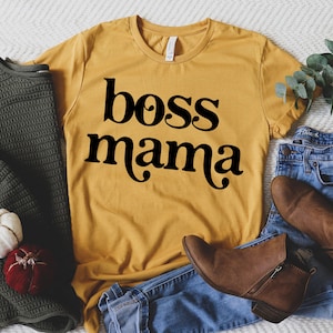 Boss Mama Shirt, Mother&#39;s Day Shirt, Valentines Day Shirt, Gift For Her, Mother&#39;s Day Gift, Gift for Mom, Mama Shirts