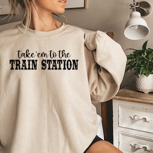 Take 'em To The Train Station Sweatshirt, Yellowstone Shirt, Rip Shirt, Western shirt, Road Trip Shirt image 2