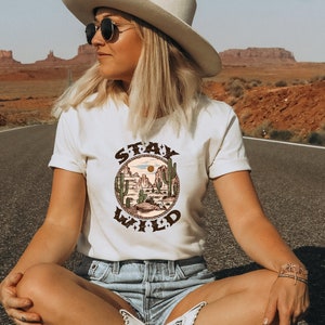 Stay Wild Shirt, Desert Shirt, Western Shirt, Retro Shirt, Camping Shirt, Road Trip Shirt, Cactus Shirt, Wild West Shirt
