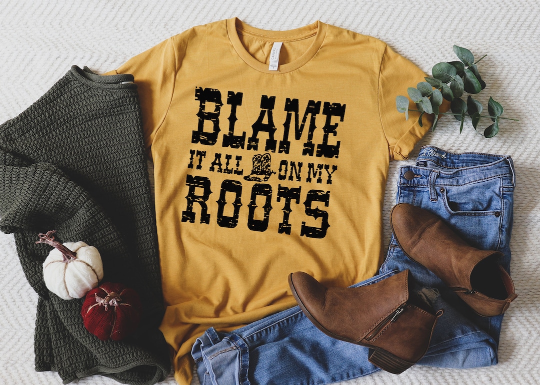 Blame It All on My Roots Shirt Vintage Band Tee Desert - Etsy