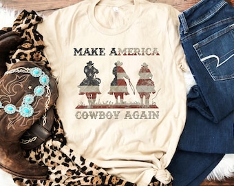 Make America Cowboy Again, cowboy Shirt, 4th Of July Shirt, Western Shirt, Patriotic Shirt, American Shirt