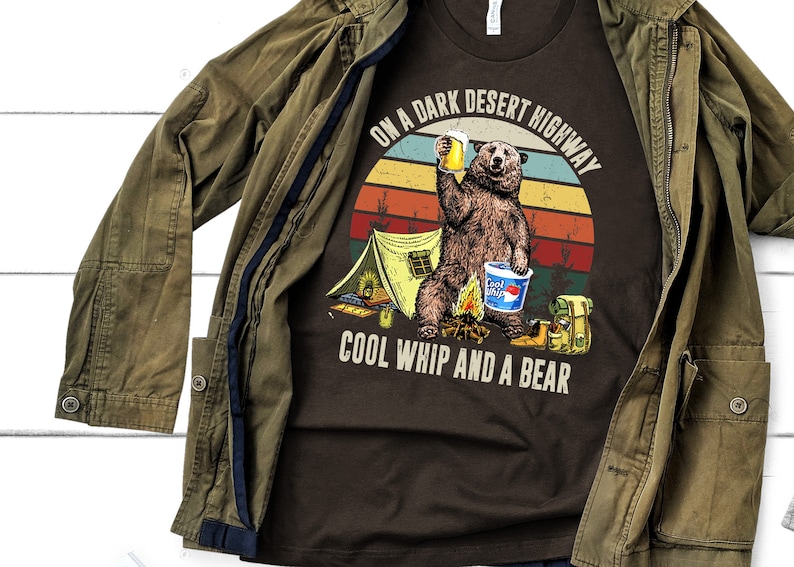 On A Dark Desert Highway Cool Whip and A Bear Shirt Tent Etsy