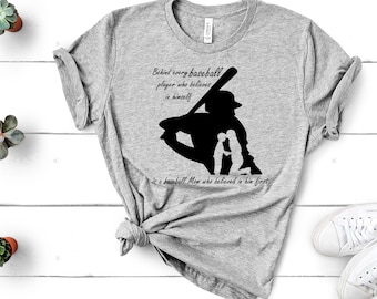 Behind Every Baseball Player Who Believes In Himself Is A Baseball Mom Who Believed In Him, Baseball Mom Shirt, Baseball Season Tee