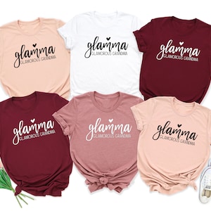 Glamma Glamorous Grandma Shirt, Grandma Tshirt, Gift for Glamma , Mother&#39;s Day Shirt, Glamma Shirt, Funny Grandma Shirt, Grandmother Shirt