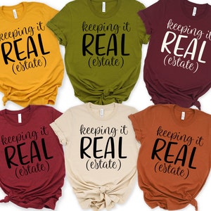 Keeping It Real Estate Shirt, Realtor Shirt, Gift for Realtor, Real Estate Agent Shirt, Real Estate Is My Hustle, License To Sell