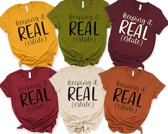 Keeping It Real Estate Shirt, Realtor Shirt, Gift for Realtor, Real Estate Agent Shirt, Real Estate Is My Hustle, License To Sell